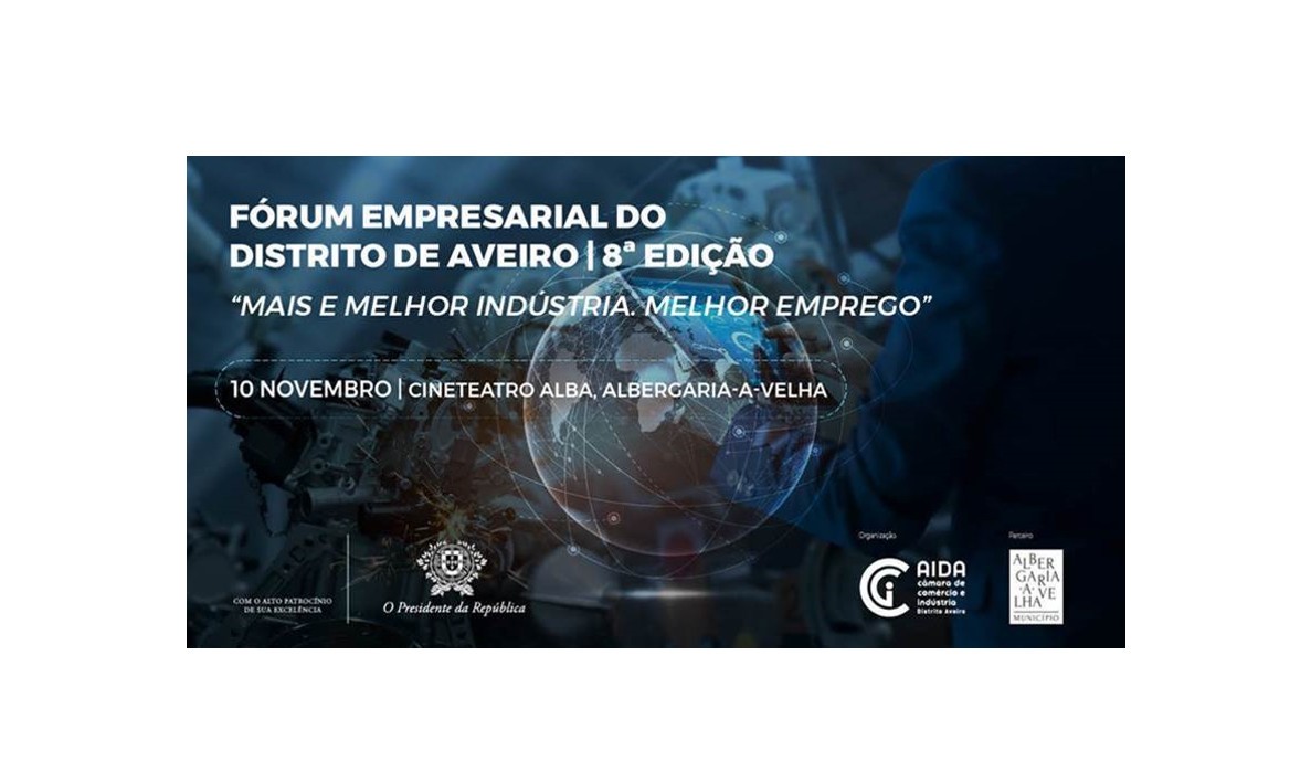 8ª edição do Fórum Empresarial do distrito de Aveiro 